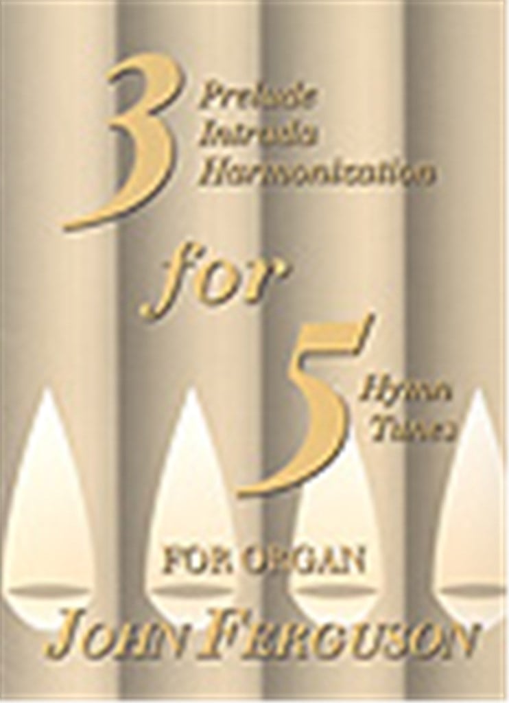 Three for Five for Organ